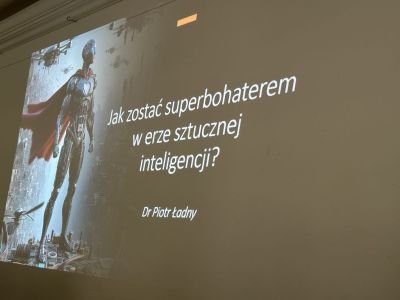 Jak zostać superbohaterem w erze sztucznej inteligencji – warsztaty z Dr Piotrem Ładnym